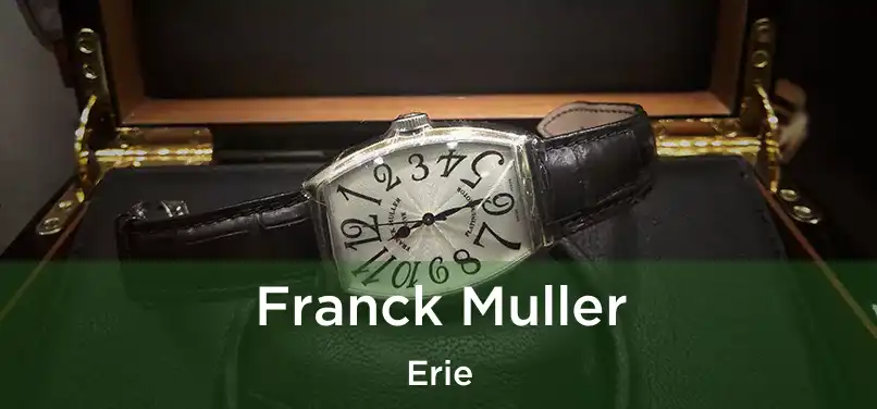  Franck Muller Erie