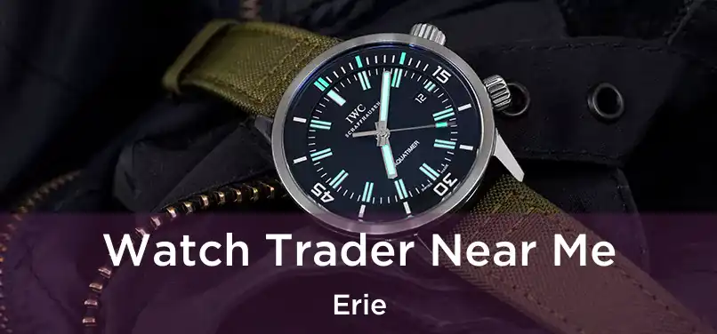  Watch Trader Near Me Erie